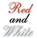 RED AND WHİTE